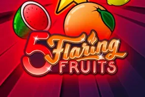 5 Flaring Fruits